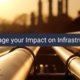 Leveraging Your Impact on Infrastructure