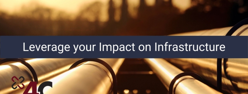 Leveraging Your Impact on Infrastructure